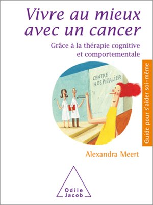 cover image of Vivre au mieux avec un cancer